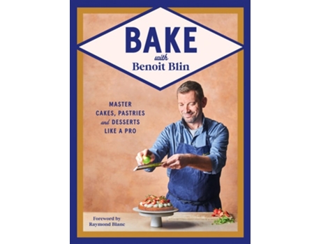 Livro Bake with Benoit Blin de Benoit Blin (Inglês - Capa Dura)