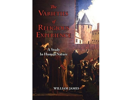 Livro Varieties of Religious Experience A Study in Human Nature de William James (Inglês)