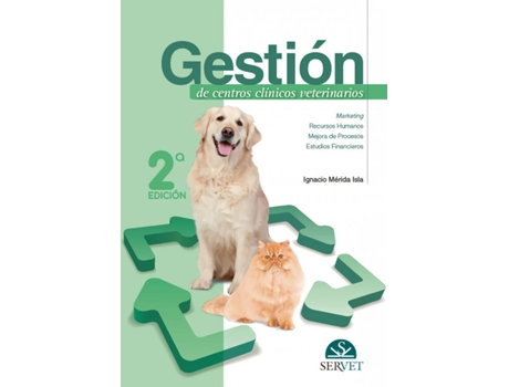 Livro Gestión De Centros Clínicos Veterinarios. 2ª Edición de Ignacio Mérida Isla (Espanhol)
