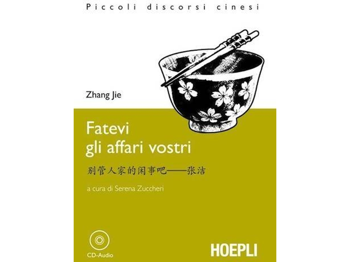 Livro Fatevi Gli Affari Vostri de Zhang Jie (Italiano)