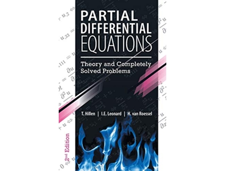 Livro Partial Differential Equations Theory and Completely Solved Problems de T Hillen, Ie Leonard et al. (Inglês - Capa Dura)