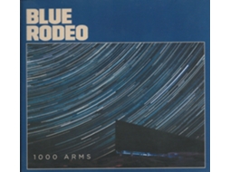 CD Blue Rodeo - 1000 Arms