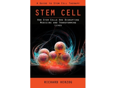 Livro Stem Cell A Guide to Stem Cell Therapy de Richard Herzog (Inglês)