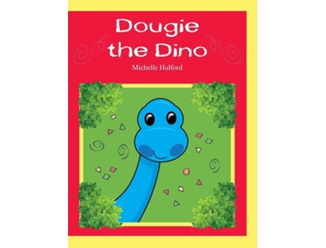 Livro Dougie The Dino De Michelle Hulford (inglês - Capa Dura)