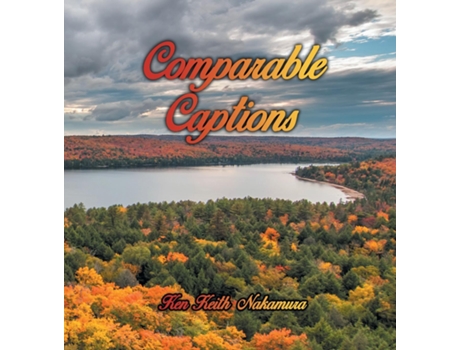 Livro Comparable Captions De Ken Keith Nakamura (inglês)