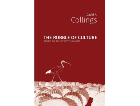 Livro The Rubble of Culture de David A Collings (Inglês)