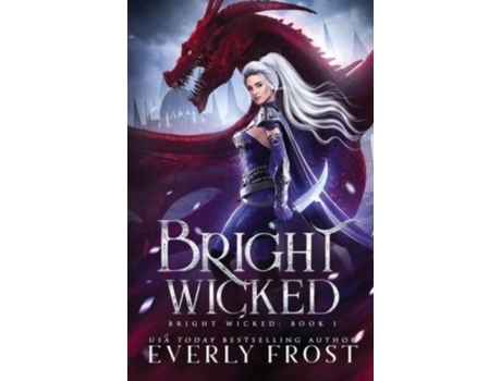 Livro Bright Wicked Everly Frost (Inglês)