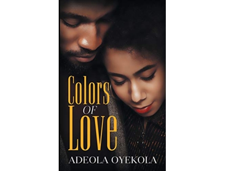 Livro Colors of Love de Adeola Oyekola (Inglês)