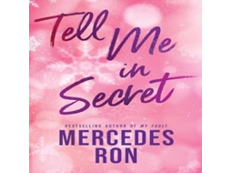 Livro Tell Me in Secret The Sensational Sequel to Tell Me Softly - a YA Forbidden Contemporary Romance de Mercedes Ron (Inglês)