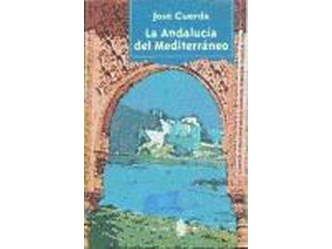 Livro La Andalucia Del Mediterraneo de José Cuerda (Espanhol)