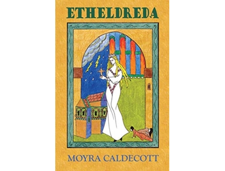 Livro Etheldreda De Moyra Caldecott (inglês)