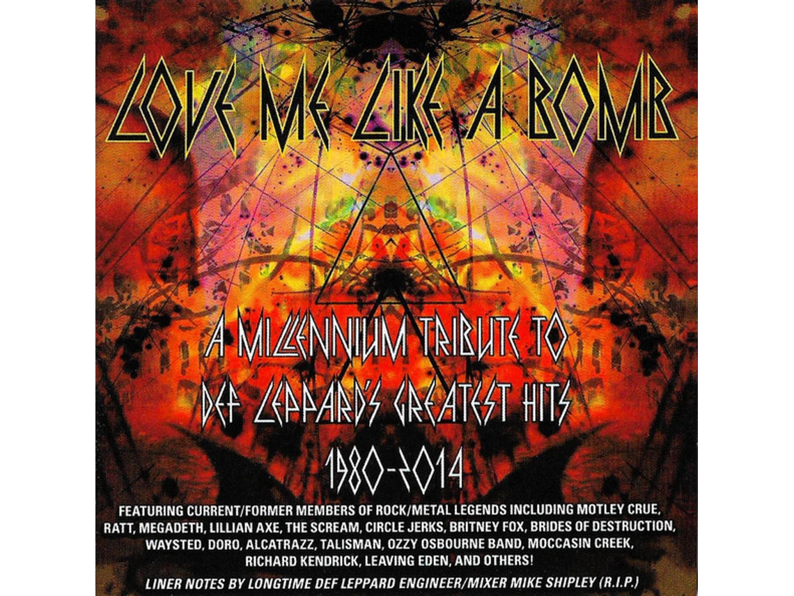 CD Love Me Like A Bomb - A Millennium Tribute To Def Leppard's Greatest Hits 1980-2014