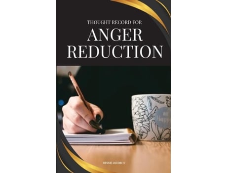Livro Thought Record for Anger Reduction de Dessie Jacobi V (Inglês)