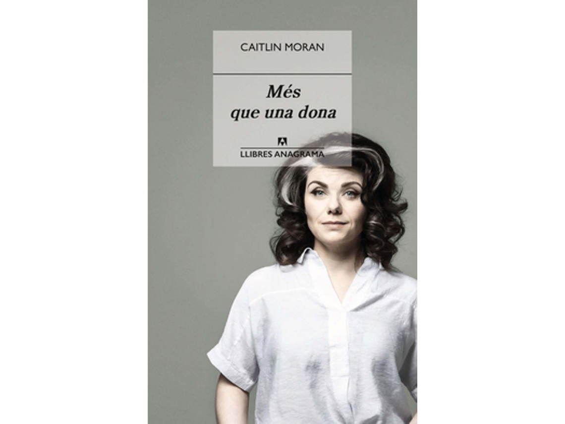 Livro Més Que Una Dona de Moran e Caitlin