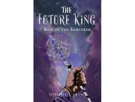Livro The Future King Rise of the Sorcerer de Vishnul Jain (Inglês)