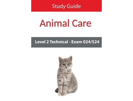 Livro Level 2 Technical in Animal Care Exam 024524 Study Guide de Eboru Publishing (Inglês)