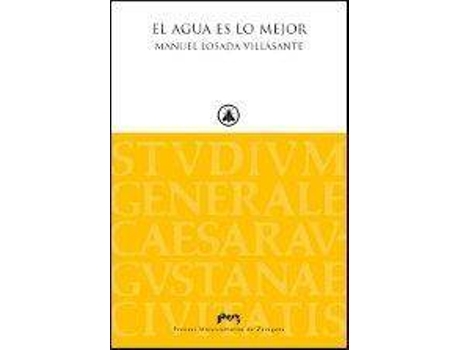 Livro El agua es lo mejor de Losada Villasante, Manuel (Espanhol)