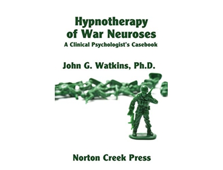 Livro Hypnotherapy of War Neuroses A Clinical Psychologists Casebook de John G Watkins (Inglês)