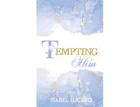 Livro Tempting Him de Isabel Lucero (Inglês)