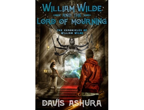 Livro William Wilde and the Lord of Mourning de Davis Ashura (Inglês)