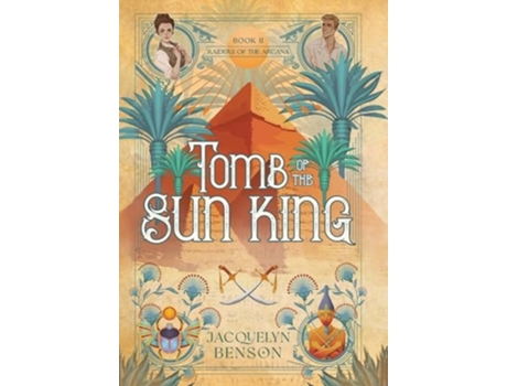 Livro Tomb of the Sun King de Jacquelyn Benson (Inglês - Capa Dura)
