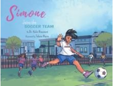 Livro Simone Joins The Soccer Team De Kelsi Bracmort (inglês)