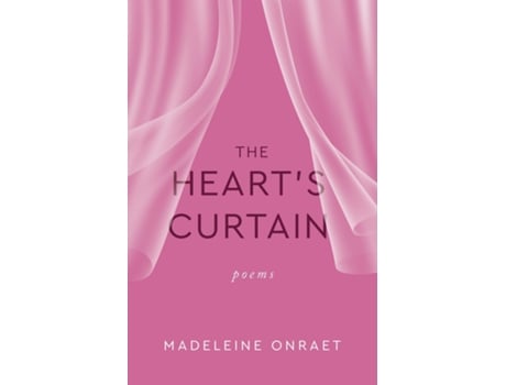 Livro The Hearts Curtain Poems De Madeleine Onraet (inglês)
