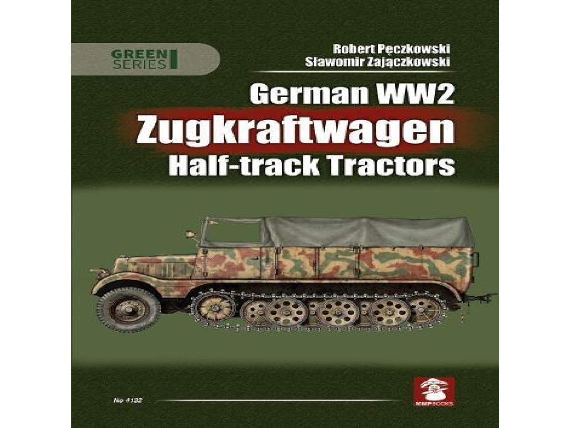 Livro German WW2 Zugkraftwagen Hal-track Tractors de Robert Peczkowski (Inglês)