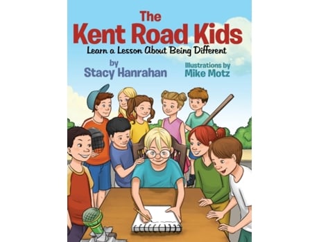 Livro The Kent Road Kids Learn a Lesson About Being Different Stacy Hanrahan (Inglês)