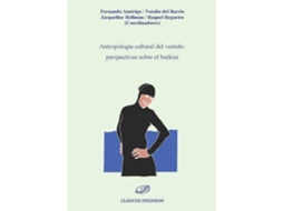 Livro Antropologia Cultural Del Vestido Perspectivas Sobre El Bur de Fernando Amerigo (Espanhol)