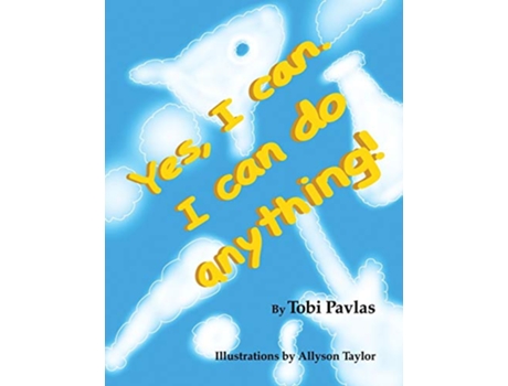 Livro Yes I Can I Can Do Anything de Tobi Pavlas (Inglês)