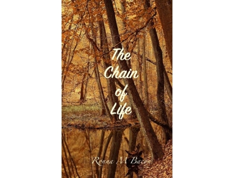 Livro The Chain Of Life De Bacon, Ronna Et Al. (inglês)