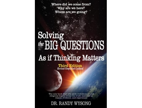 Livro Solving The Big Questions As If Thinking Matters Third Edition De Wysong, Randy Et Al. (inglês)