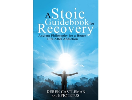Livro A Stoic Guidebook for Recovery de Derek Castleman (Inglês)
