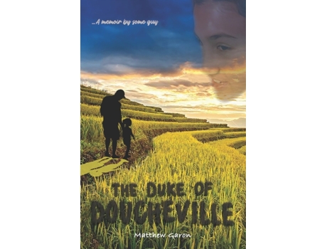 Livro The Duke Of Doucheville: A Memoir By Some Guy Matthew Garon, Matthew Garon (Inglês)