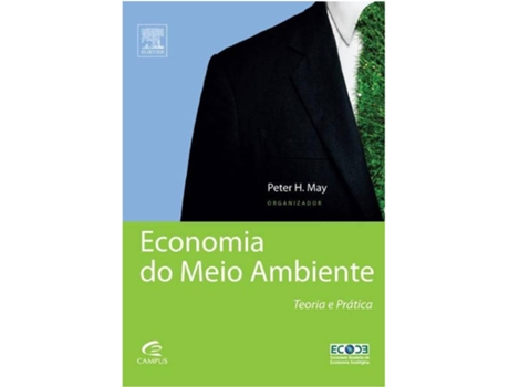 Livro Economia do meio ambiente: Teoria e Prática de Peter H. May (Português do Brasil)