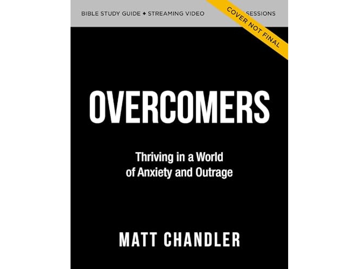 Livro Overcomers Bible Study Guide plus Streaming Video de Matt Chandler (Inglês)