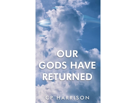 Livro Our Gods Have Returned de CP Harrison (Inglês)