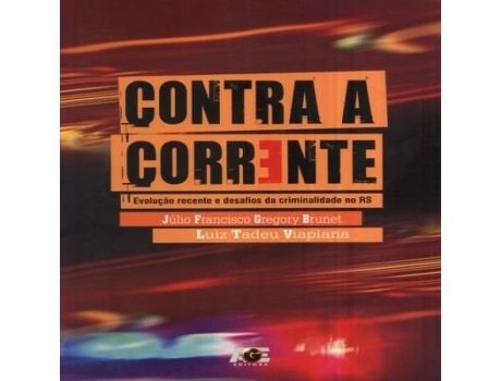 Livro Contra A Corrente 02 De Julio Francisco Gregory Brunet (português Do Brasil)