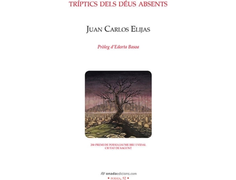Livro Tríptics Dels Dèus Absents de Juan Carlos Elijas (Catalão)
