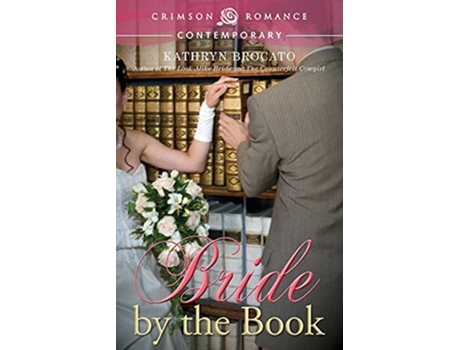 Livro Bride By The Book Crimson Romance de Kathryn Brocato (Inglês)