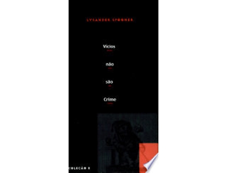 Livro Vicios Nao são Crime de SPOONER (Português)