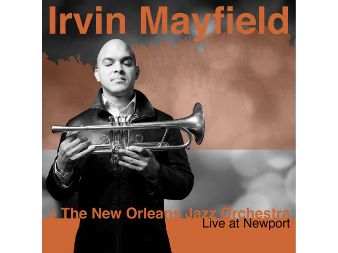 CD Irvin Mayfield & The New Orleans Jazz Orchestra - Live At Newport