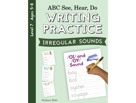 Livro ABC See, Hear, Do Level 7 Writing Practice Irregular Sounds de Stefanie Hohl (Inglês)