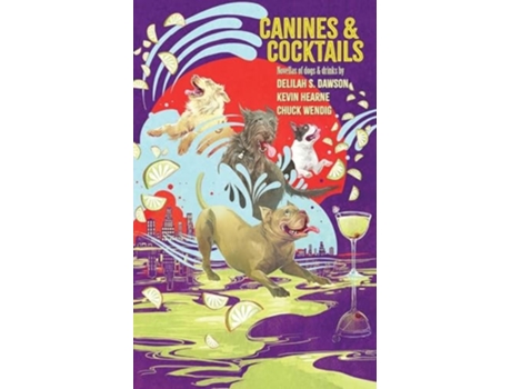 Livro Canines and Cocktails de Kevin Hearne, Delilah S Dawson et al. (Inglês)