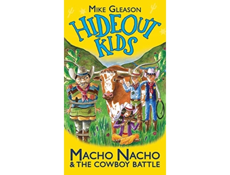 Livro Macho Nacho The Cowboy Battle Book 4 Hideout Kids de Michael Gleason (Inglês)