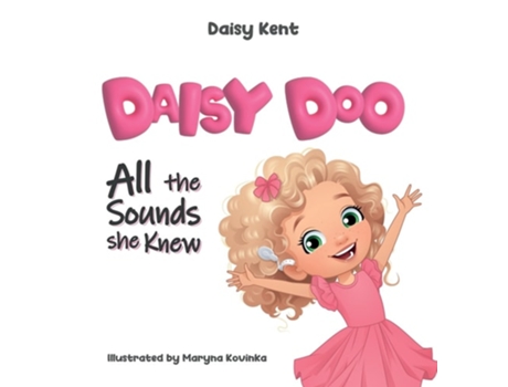 Livro Daisy Doo All The Sounds She Knew de Daisy Kent (Inglês - Capa Dura)