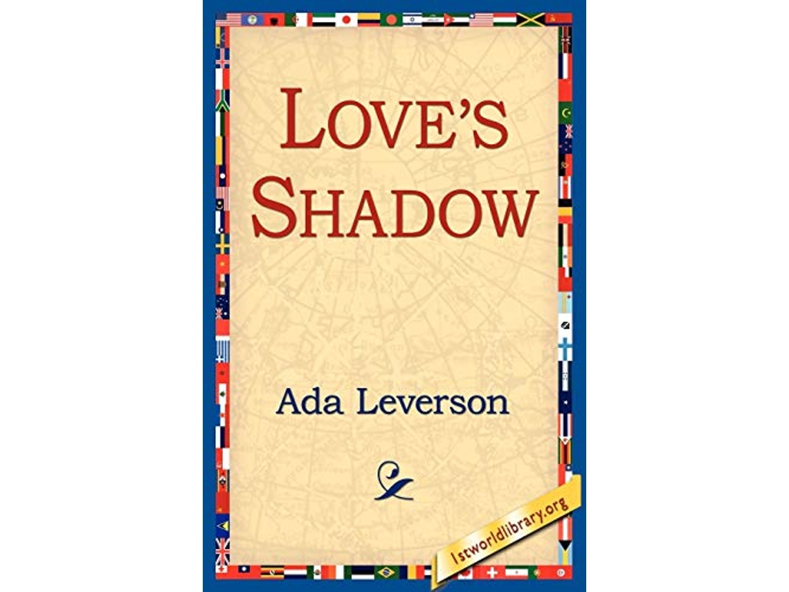 Livro Loves Shadow de Ada Leverson (Inglês)