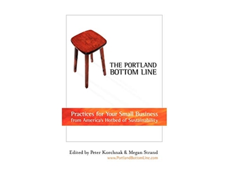 Livro The Portland Bottom Line de Peter Korchnak (Inglês)
