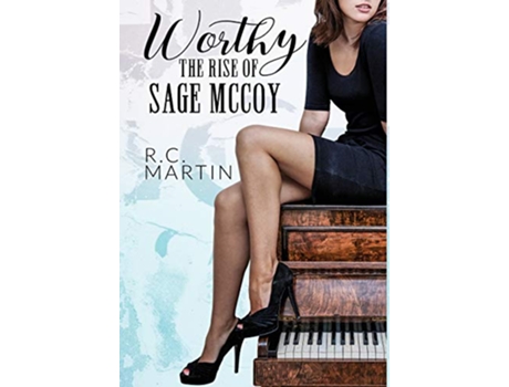 Livro Worthy The Rise of Sage McCoy de RC Martin (Inglês)